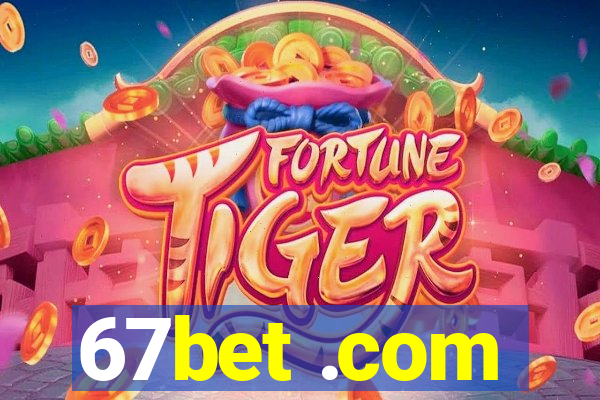 67bet .com