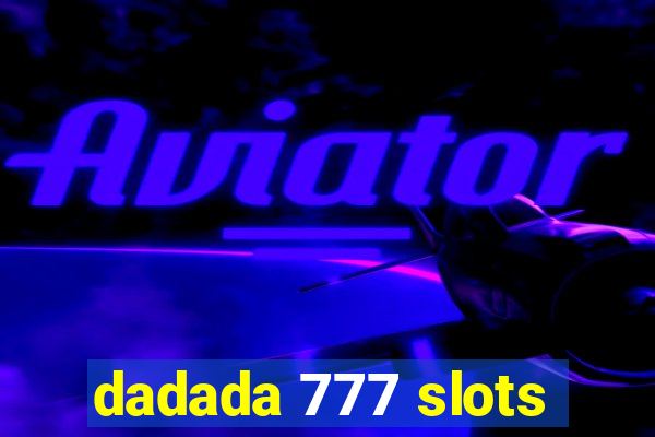 dadada 777 slots