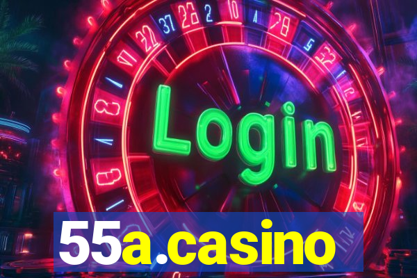 55a.casino