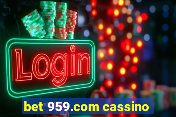 bet 959.com cassino