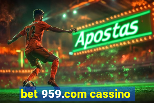 bet 959.com cassino