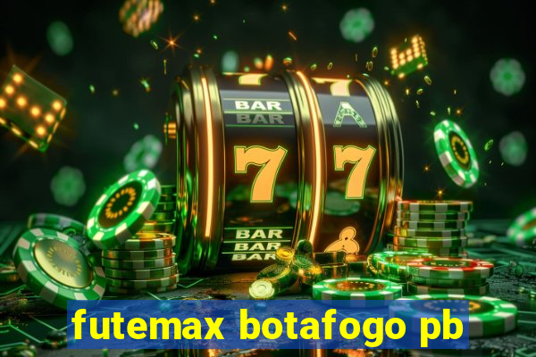 futemax botafogo pb