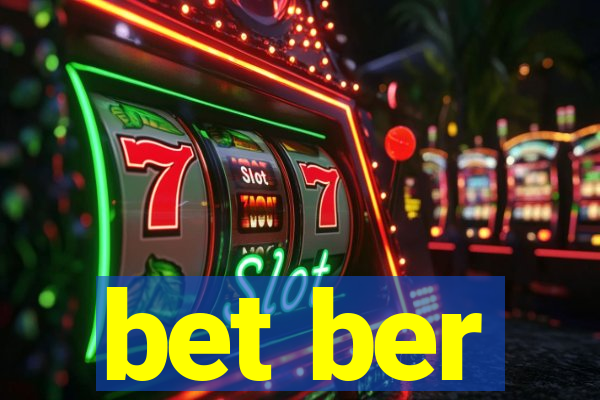 bet ber