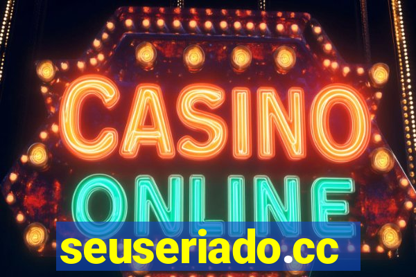 seuseriado.cc