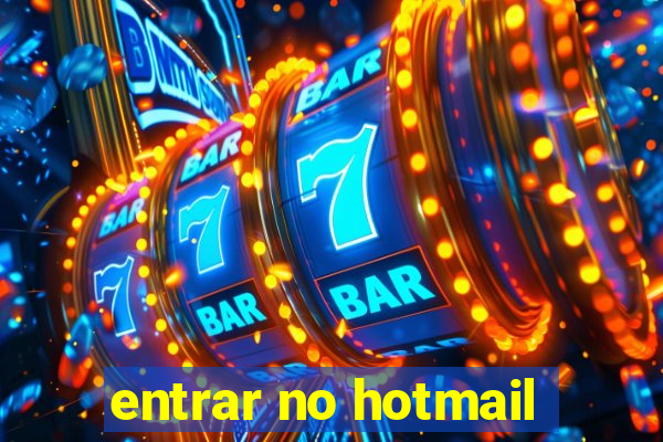 entrar no hotmail