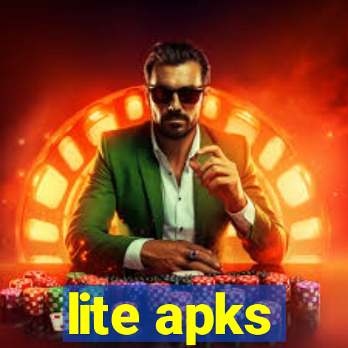 lite apks