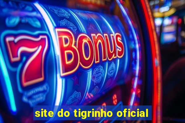 site do tigrinho oficial