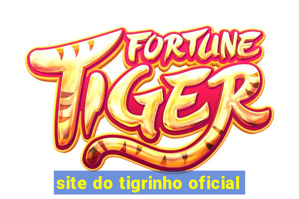site do tigrinho oficial