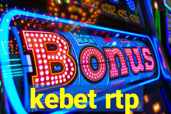 kebet rtp