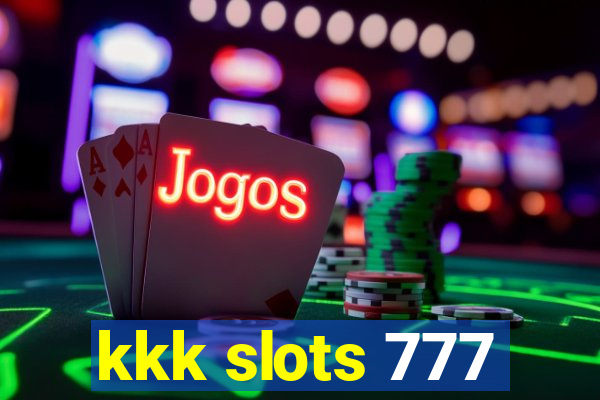 kkk slots 777
