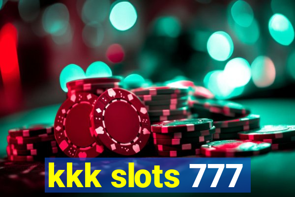 kkk slots 777
