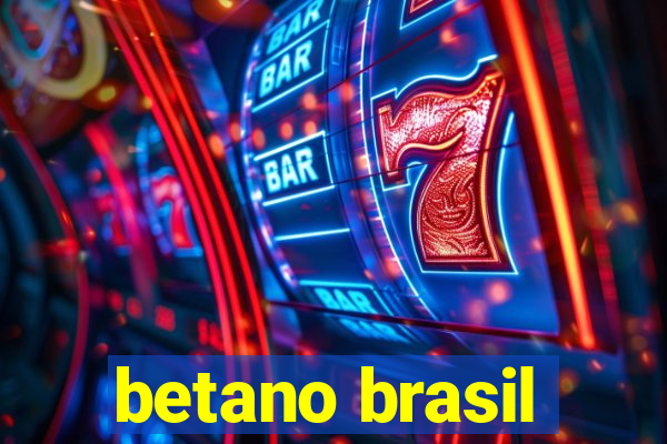 betano brasil