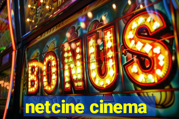 netcine cinema