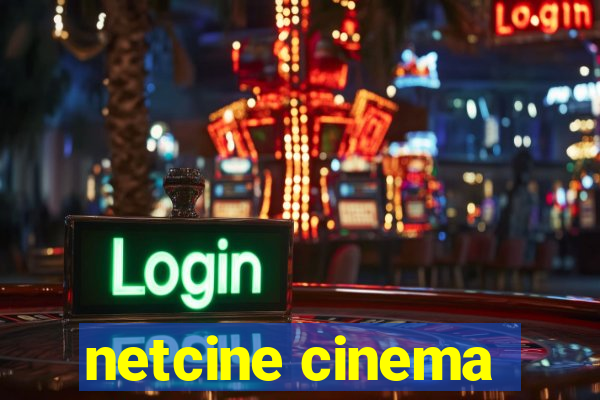 netcine cinema
