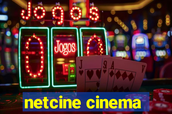 netcine cinema