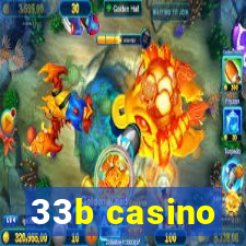 33b casino