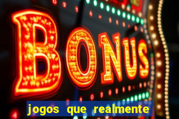 jogos que realmente pagam no cadastro