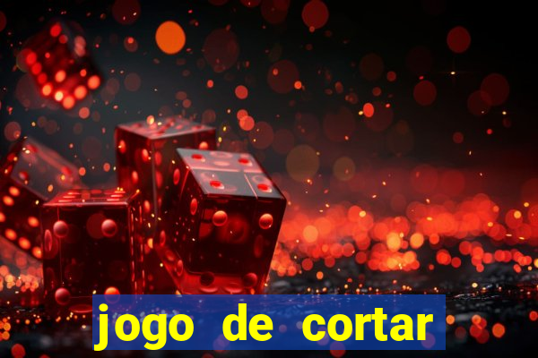 jogo de cortar frutas aposta