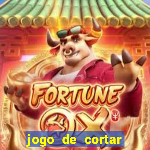jogo de cortar frutas aposta