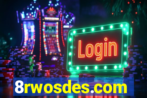 8rwosdes.com