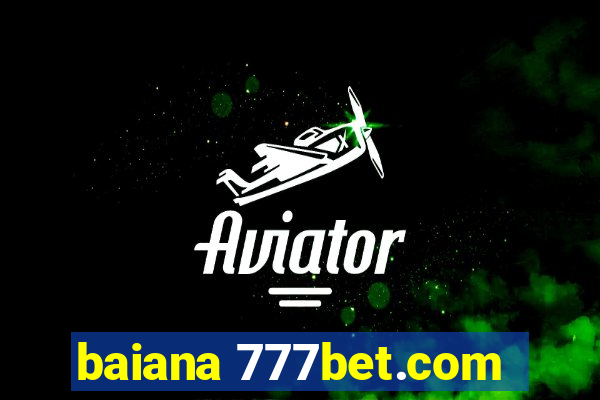 baiana 777bet.com