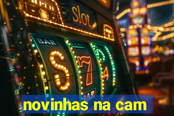 novinhas na cam