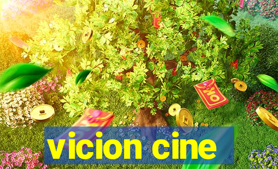 vicion cine