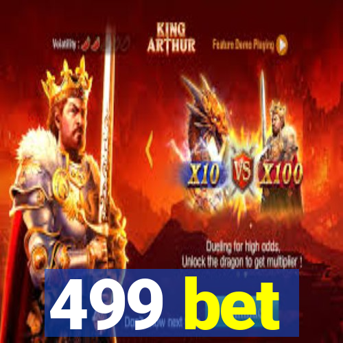 499 bet