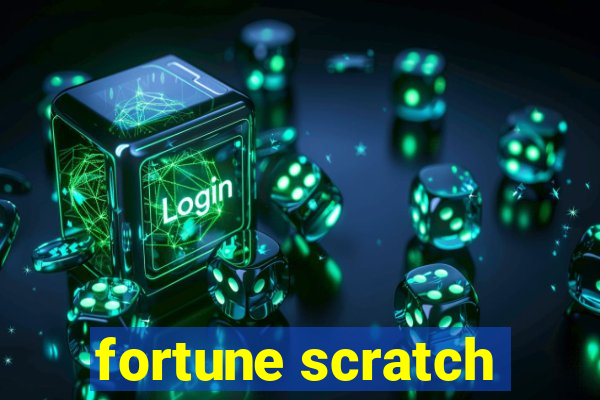 fortune scratch