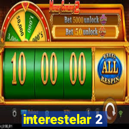 interestelar 2