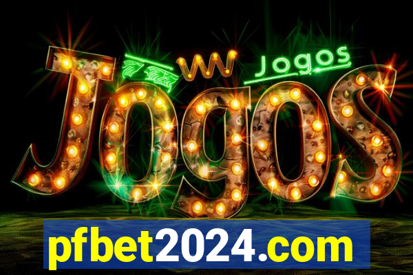 pfbet2024.com