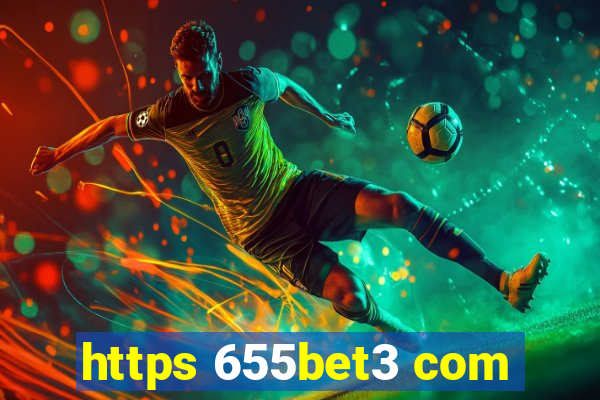 https 655bet3 com