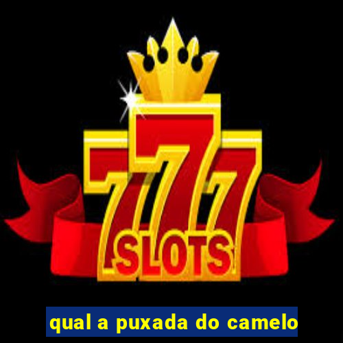 qual a puxada do camelo