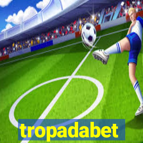 tropadabet