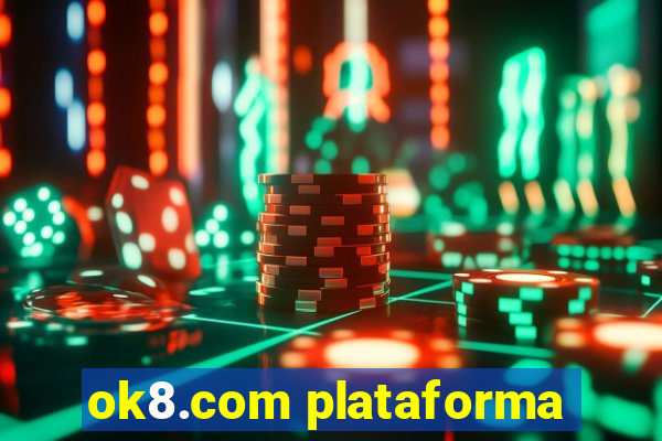 ok8.com plataforma