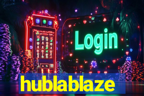 hublablaze
