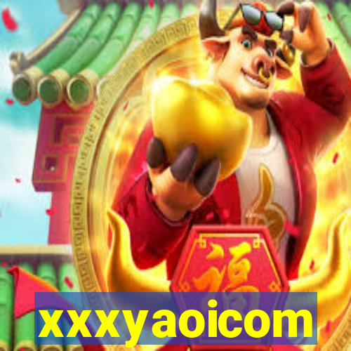 xxxyaoicom