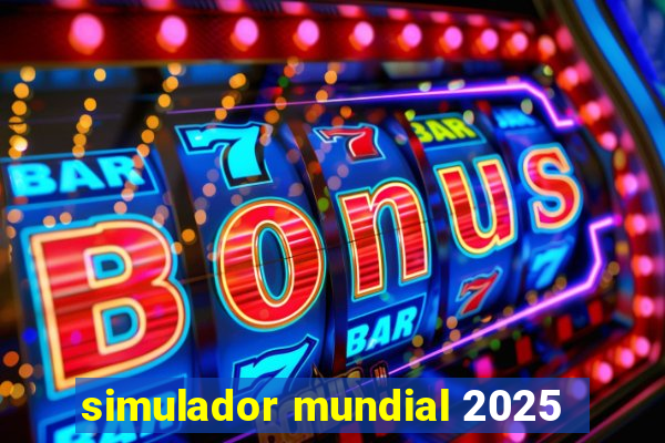 simulador mundial 2025