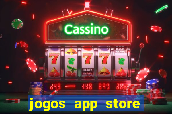 jogos app store para ganhar dinheiro