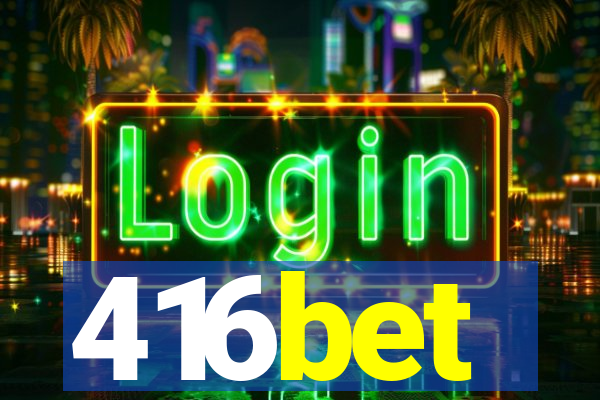 416bet