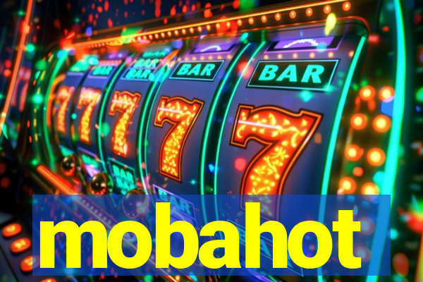 mobahot