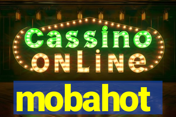 mobahot
