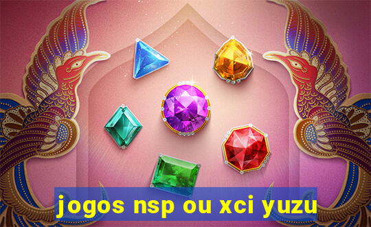 jogos nsp ou xci yuzu