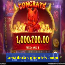 amadoras quentes .com