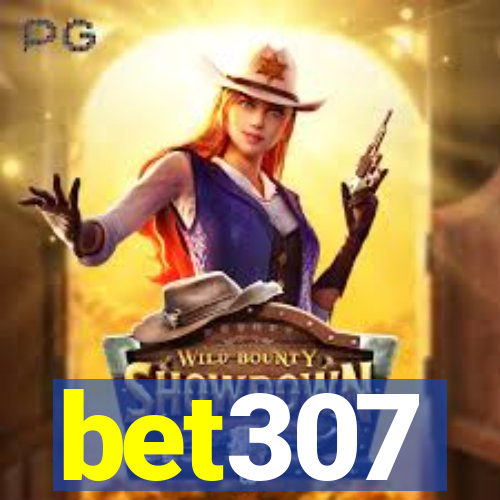 bet307