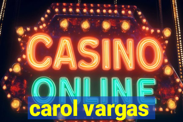 carol vargas