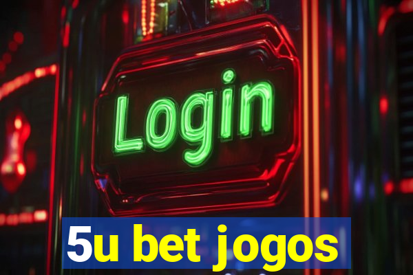 5u bet jogos