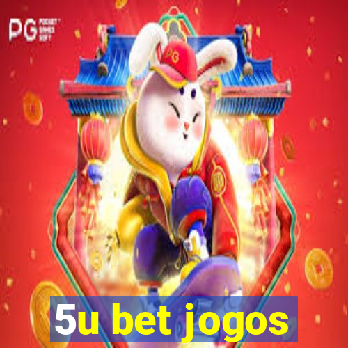 5u bet jogos