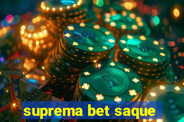 suprema bet saque