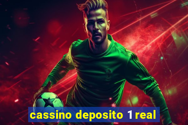cassino deposito 1 real